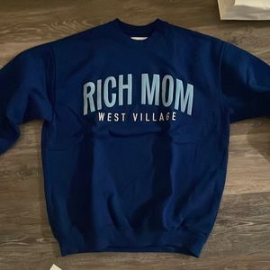 Rich Mom Gear TriBeCa Sweatshirt